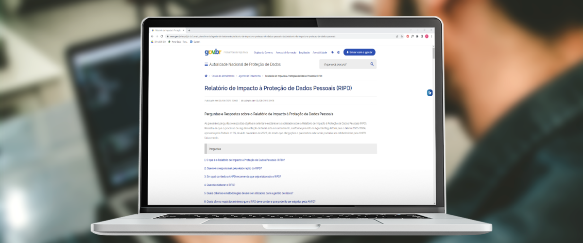 ANPD divulga página com perguntas e respostas sobre o Relatório de Impacto à Proteção de Dados Pessoais (RIPD)