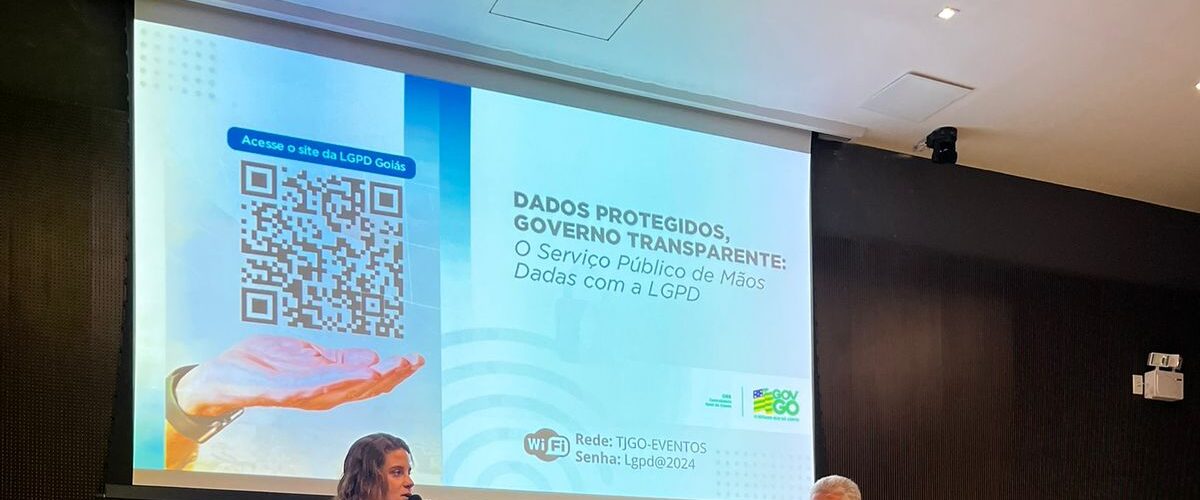 Eventos da CGE-GO destacam importância da proteção de dados e acesso à informação